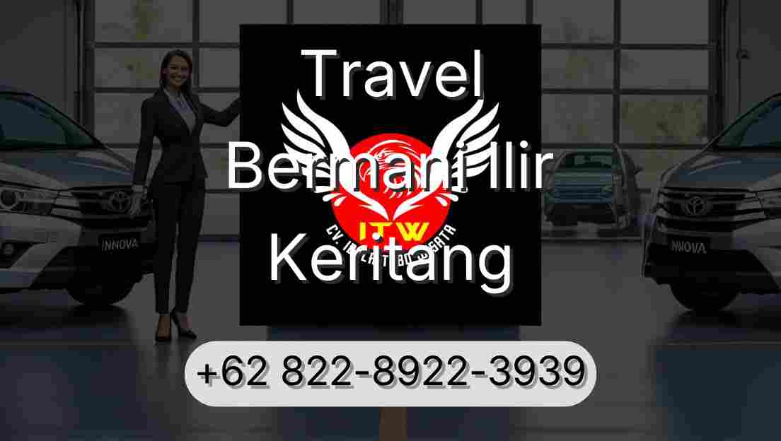 Travel Bermani Ilir Keritang