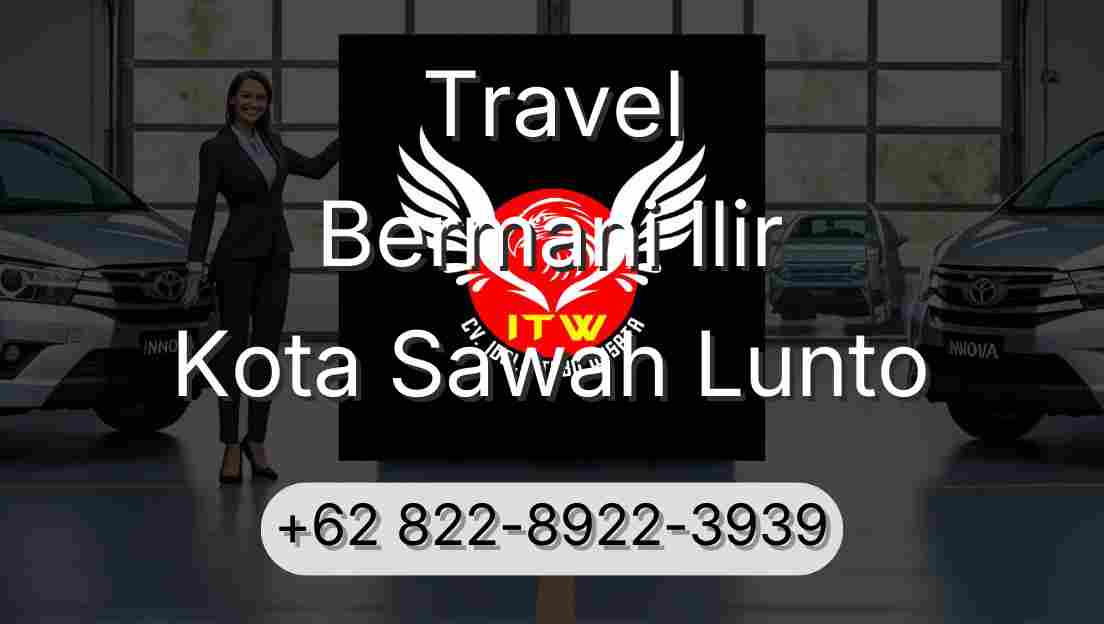 Travel Bermani Ilir Kota Sawah Lunto