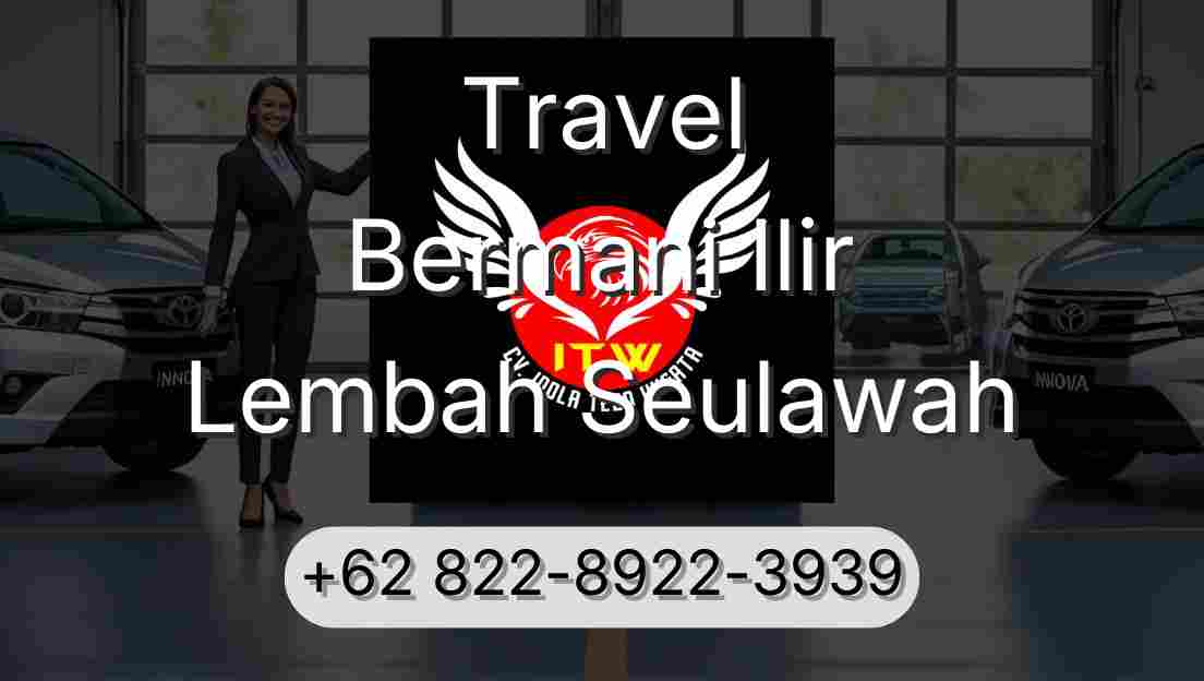 Travel Bermani Ilir Lembah Seulawah