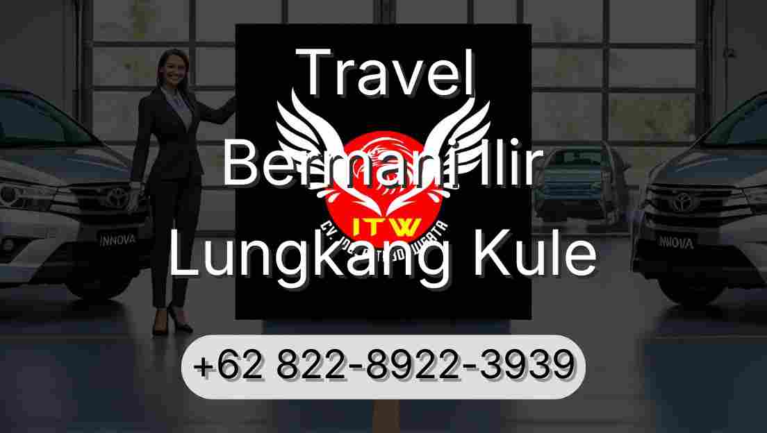 Travel Bermani Ilir Lungkang Kule