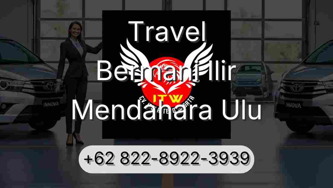 Travel Bermani Ilir Mendahara Ulu