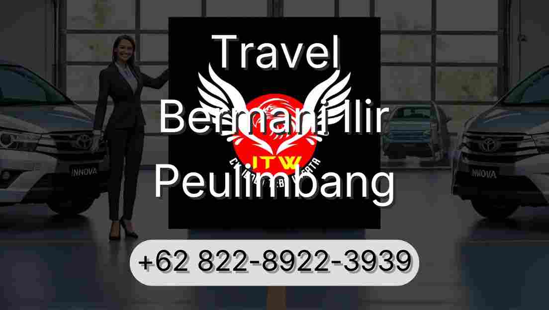 Travel Bermani Ilir Peulimbang
