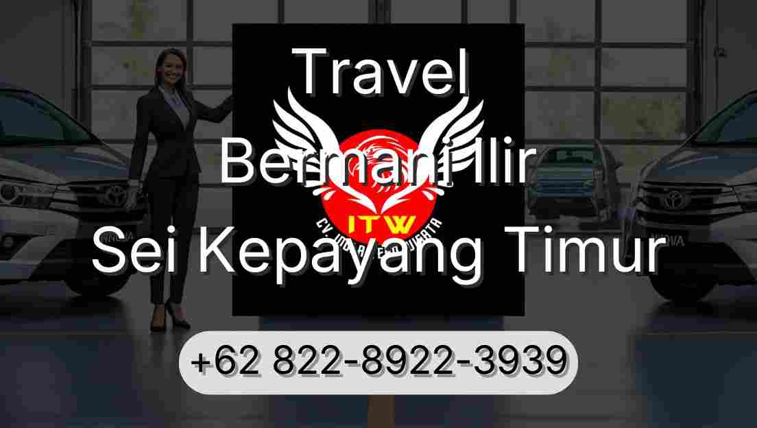 Travel Bermani Ilir Sei Kepayang Timur
