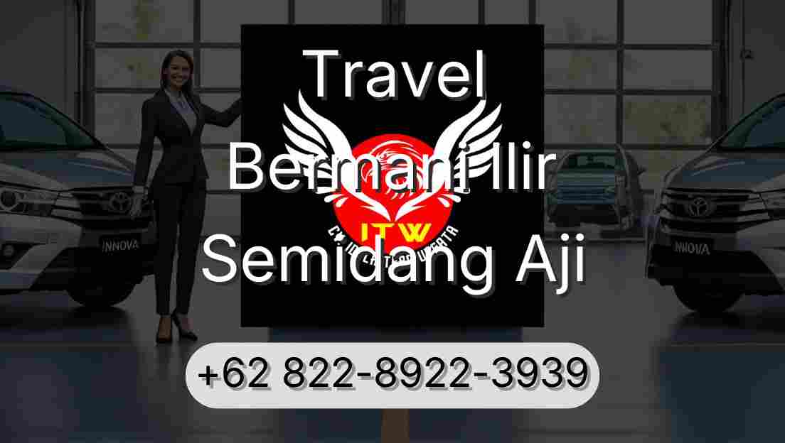 Travel Bermani Ilir Semidang Aji
