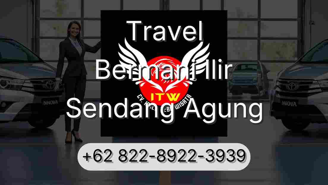 Travel Bermani Ilir Sendang Agung