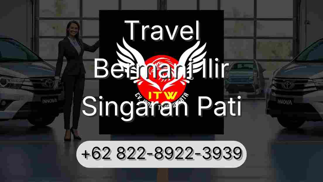 Travel Bermani Ilir Singaran Pati