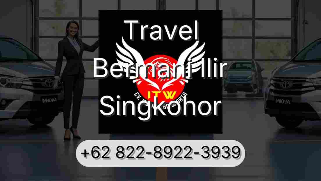 Travel Bermani Ilir Singkohor