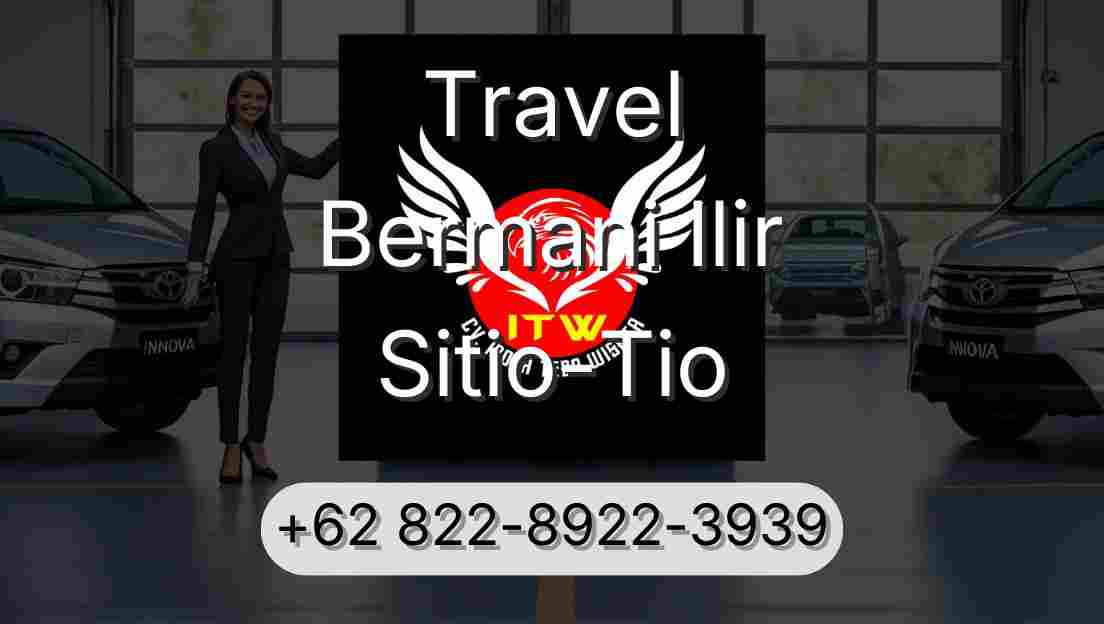 Travel Bermani Ilir Sitio-Tio