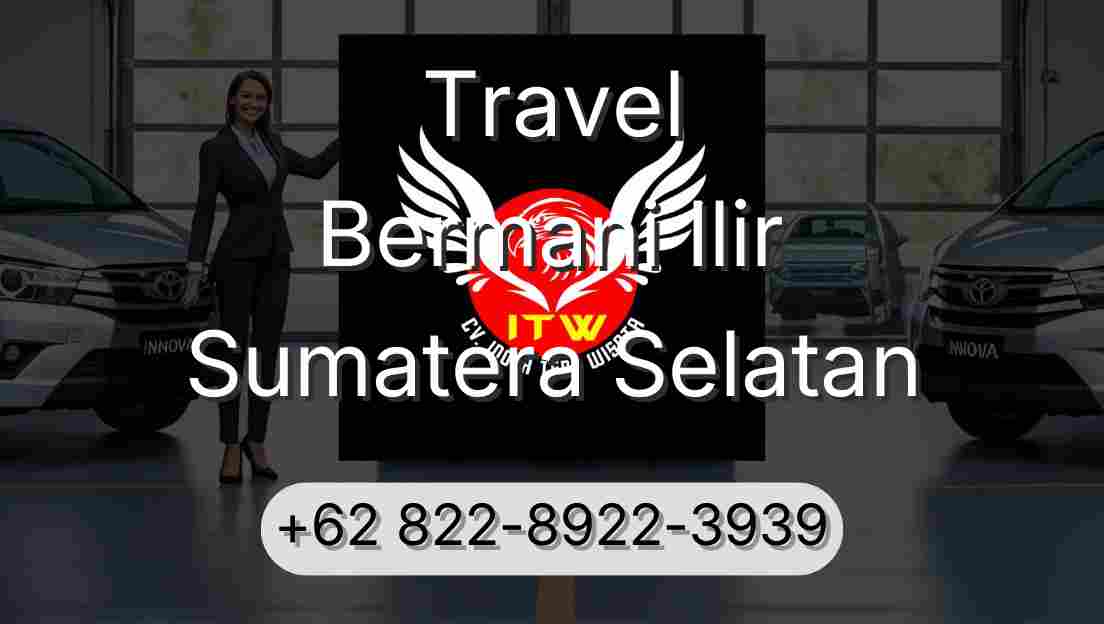 Travel Bermani Ilir Sumatera Selatan