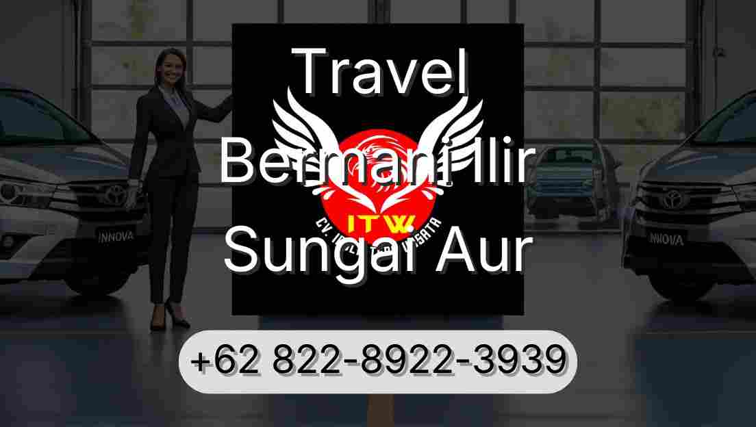 Travel Bermani Ilir Sungai Aur
