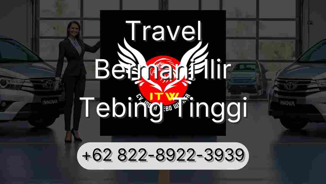 Travel Bermani Ilir Tebing Tinggi