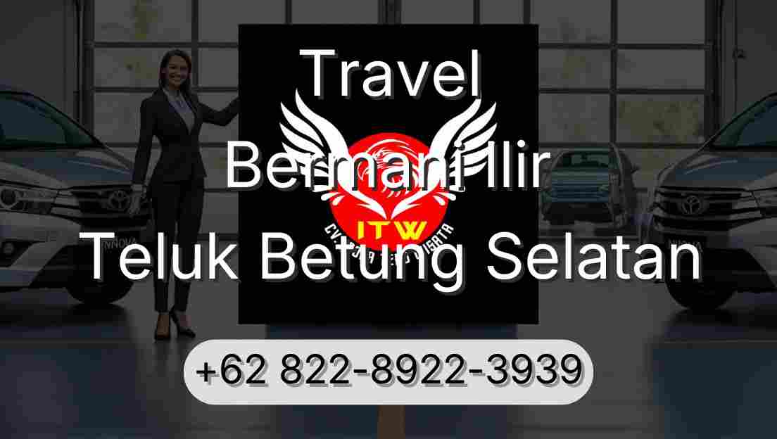 Travel Bermani Ilir Teluk Betung Selatan