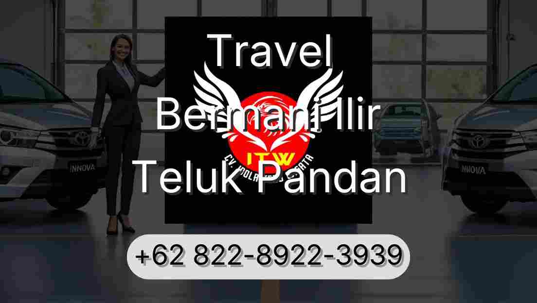 Travel Bermani Ilir Teluk Pandan