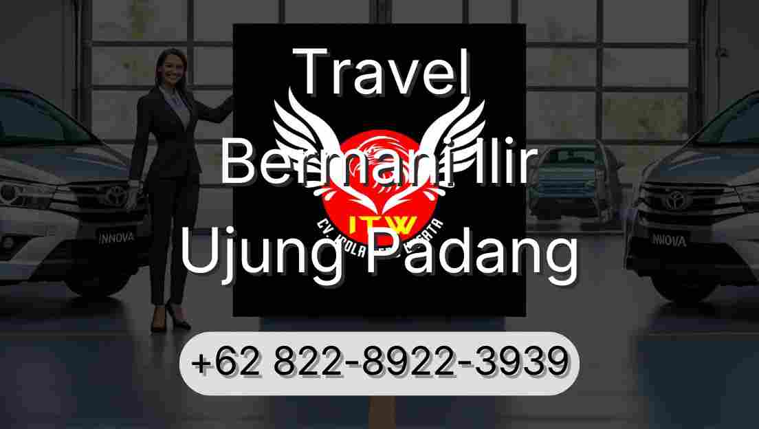 Travel Bermani Ilir Ujung Padang