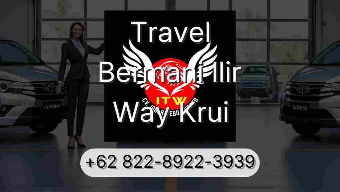 Travel Bermani Ilir Way Krui