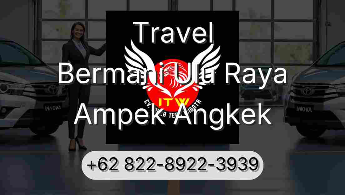 Travel Bermani Ulu Raya Ampek Angkek