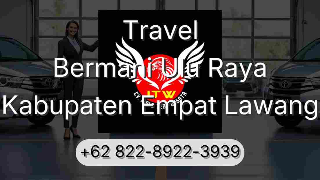 Travel Bermani Ulu Raya Kabupaten Empat Lawang