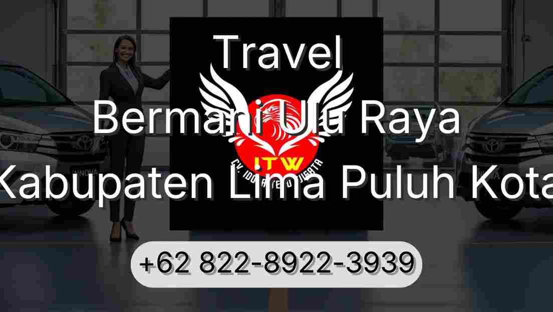 Travel Bermani Ulu Raya Kabupaten Lima Puluh Kota