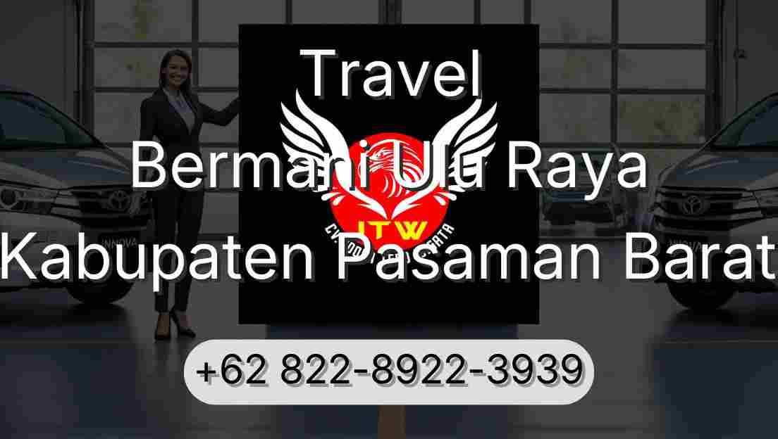 Travel Bermani Ulu Raya Kabupaten Pasaman Barat