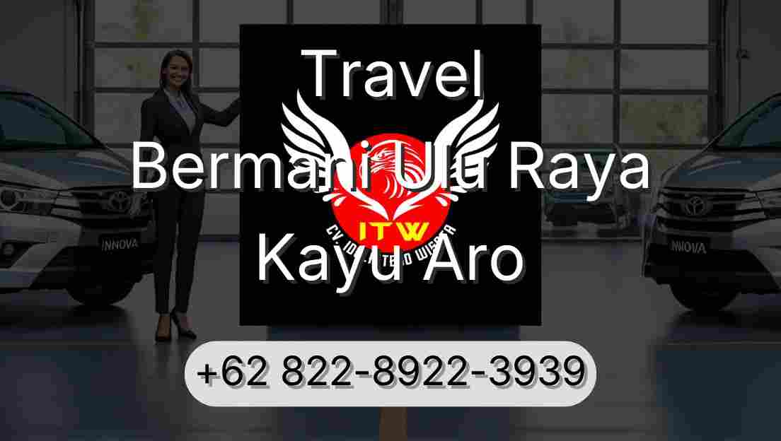 Travel Bermani Ulu Raya Kayu Aro