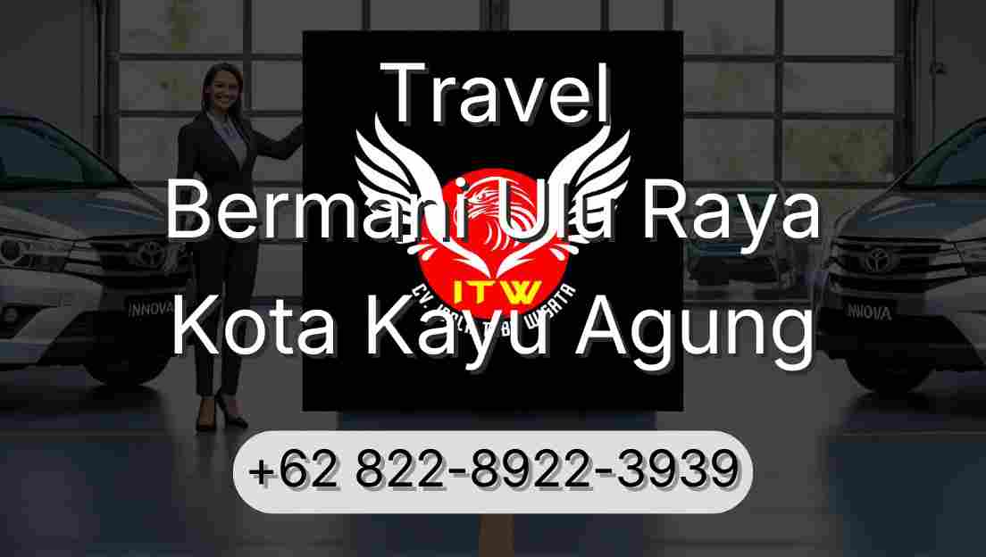 Travel Bermani Ulu Raya Kota Kayu Agung