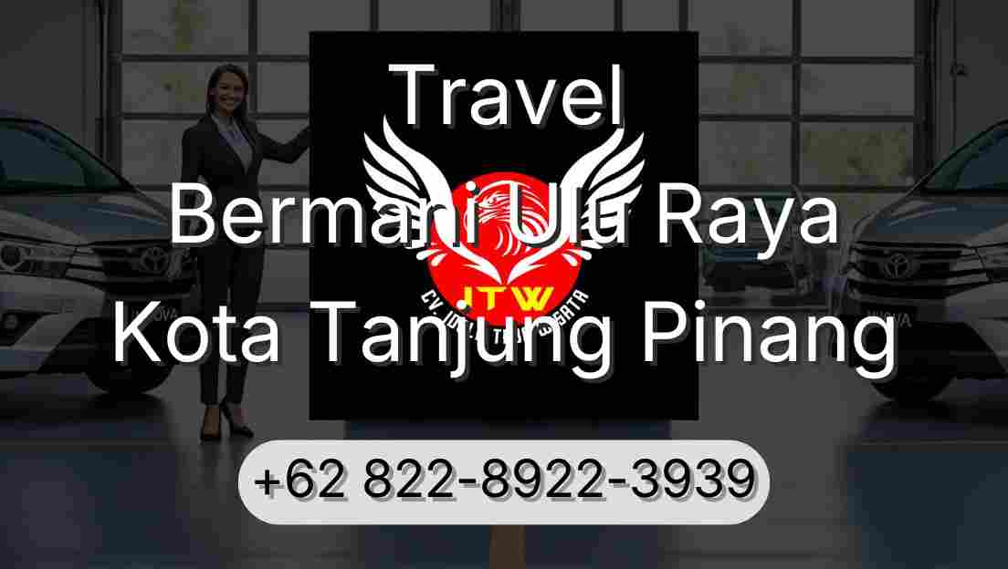 Travel Bermani Ulu Raya Kota Tanjung Pinang