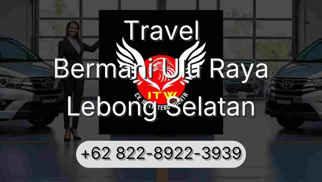 Travel Bermani Ulu Raya Lebong Selatan