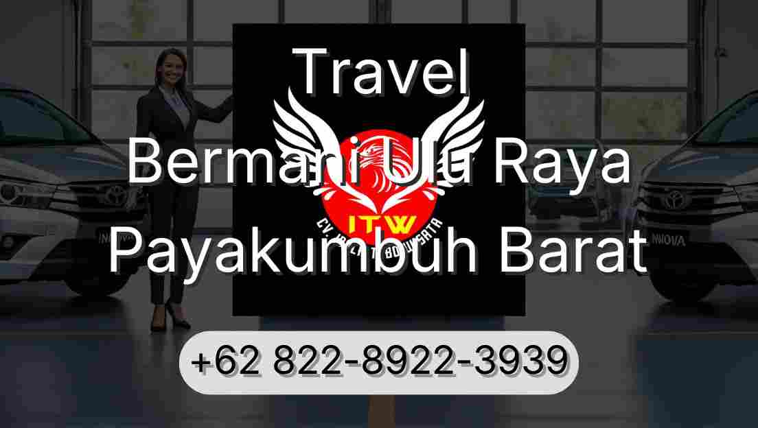 Travel Bermani Ulu Raya Payakumbuh Barat
