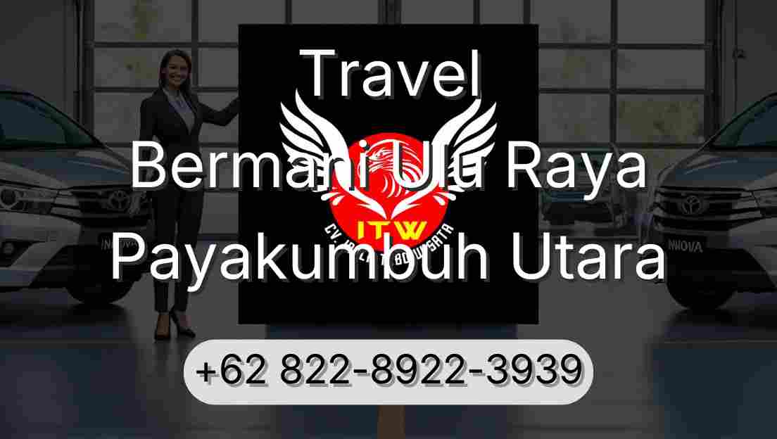 Travel Bermani Ulu Raya Payakumbuh Utara