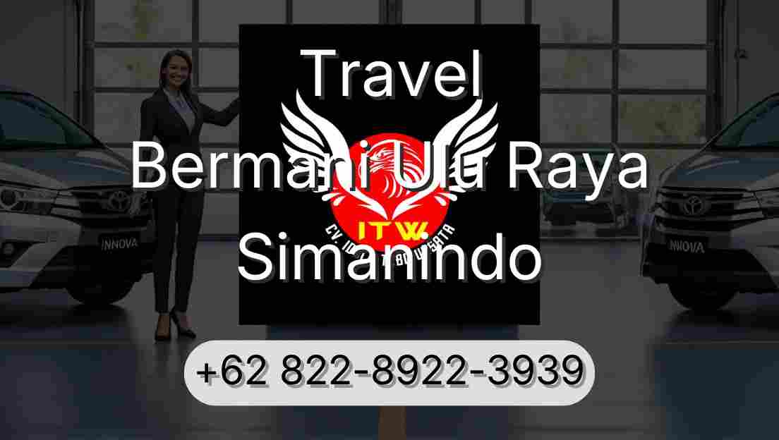 Travel Bermani Ulu Raya Simanindo
