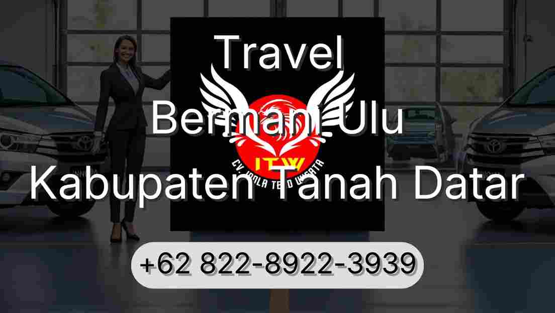 Travel Bermani Ulu Kabupaten Tanah Datar