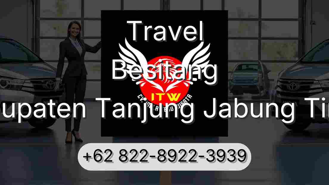 Travel Besitang Kabupaten Tanjung Jabung Timur