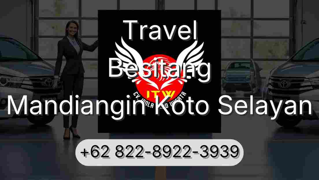 Travel Besitang Mandiangin Koto Selayan