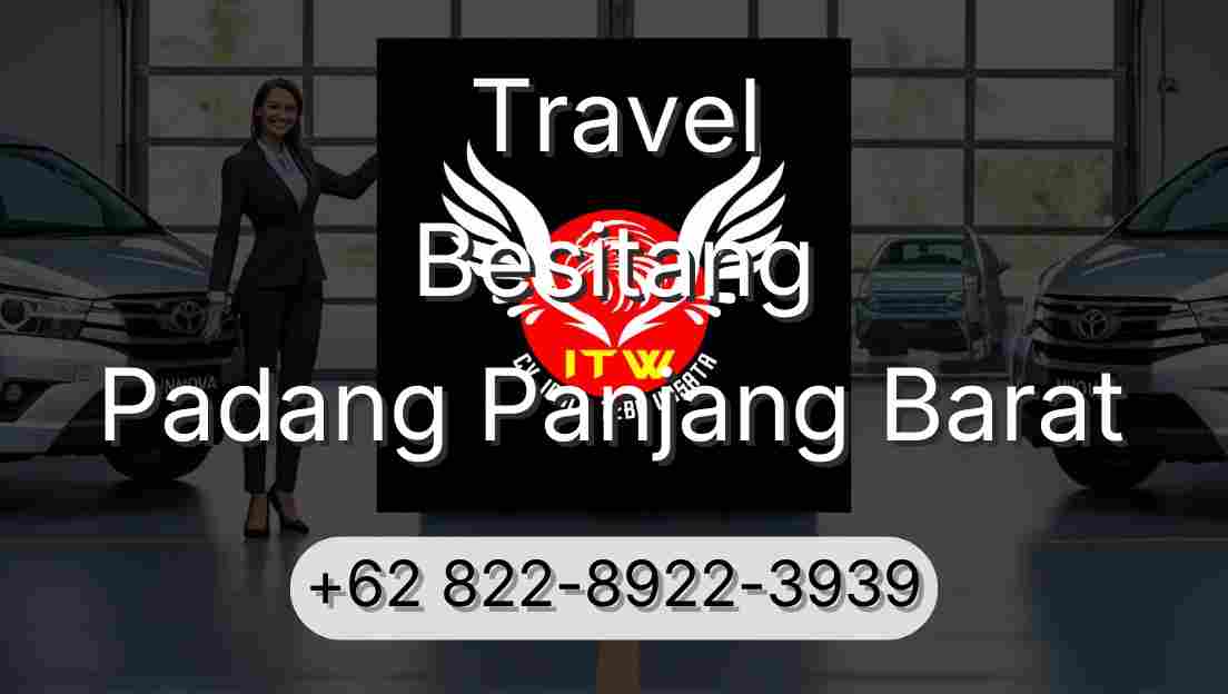 Travel Besitang Padang Panjang Barat
