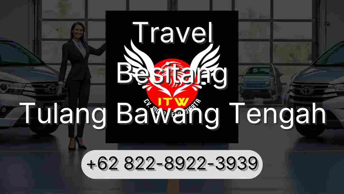Travel Besitang Tulang Bawang Tengah