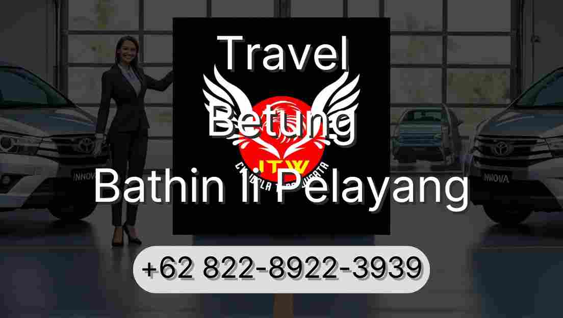 Travel Betung Bathin Ii Pelayang