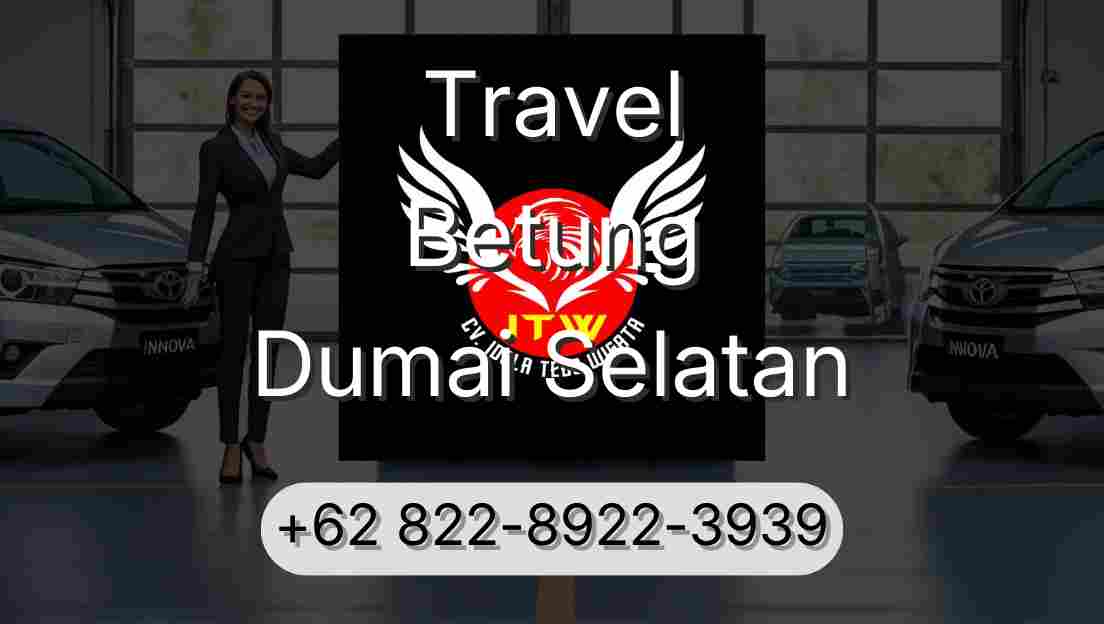 Travel Betung Dumai Selatan