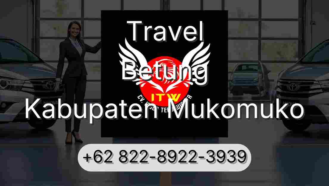 Travel Betung Kabupaten Mukomuko
