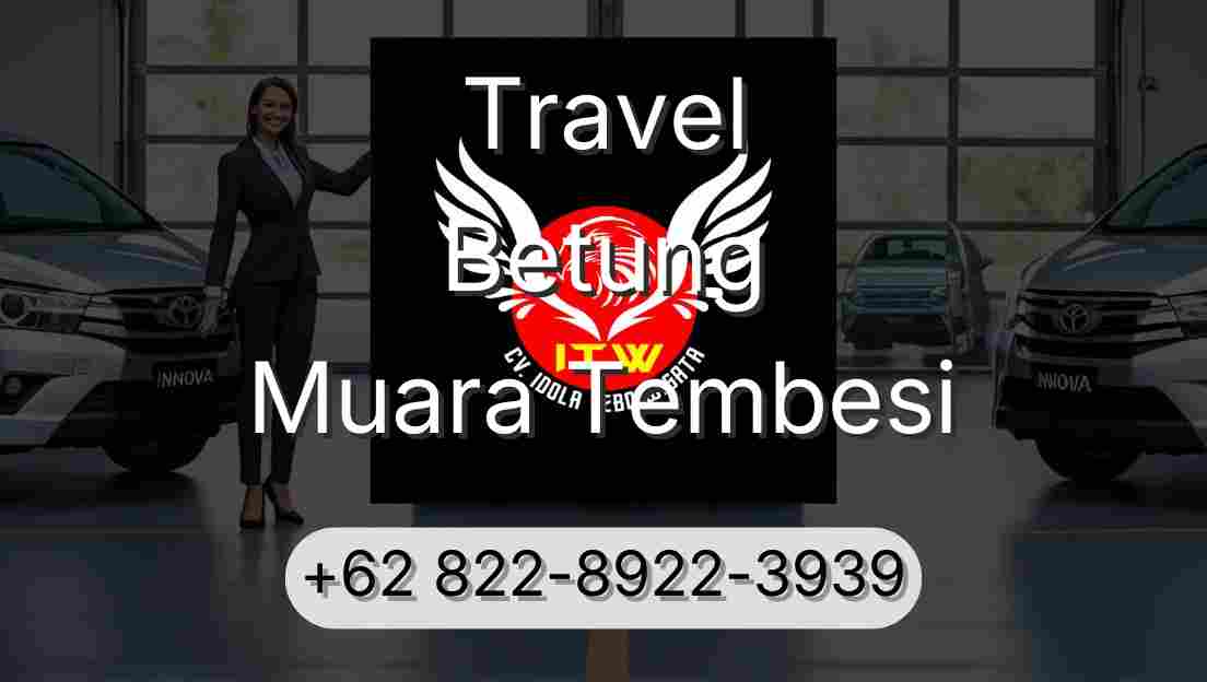 Travel Betung Muara Tembesi