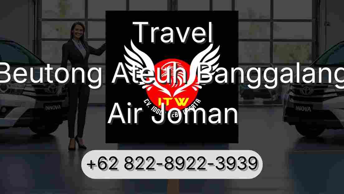 Travel Beutong Ateuh Banggalang Air Joman