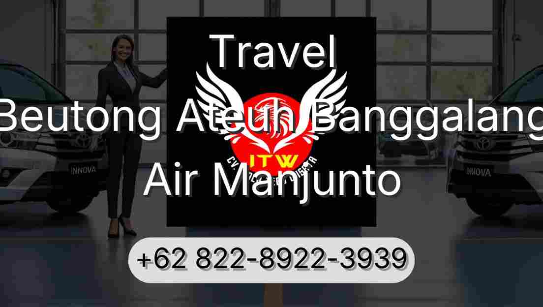 Travel Beutong Ateuh Banggalang Air Manjunto