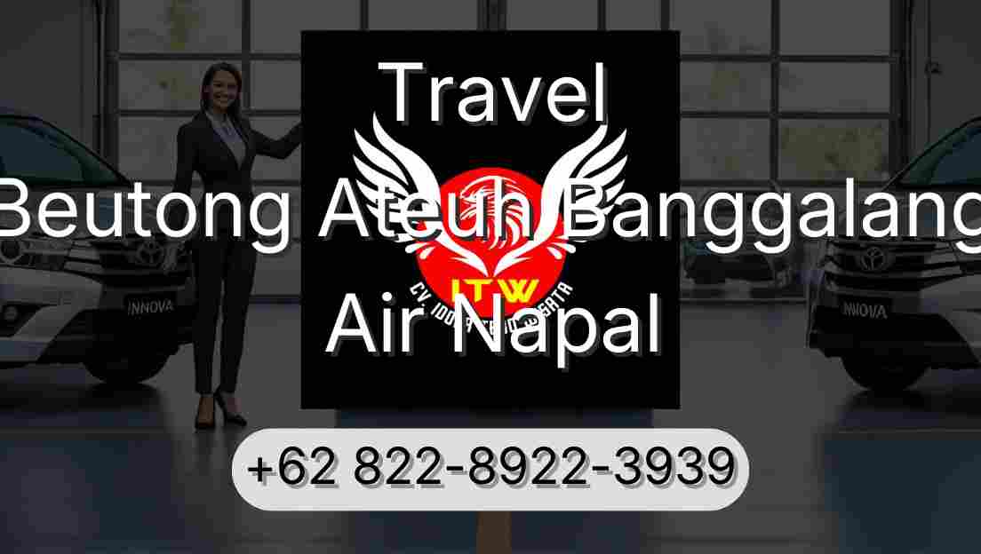 Travel Beutong Ateuh Banggalang Air Napal