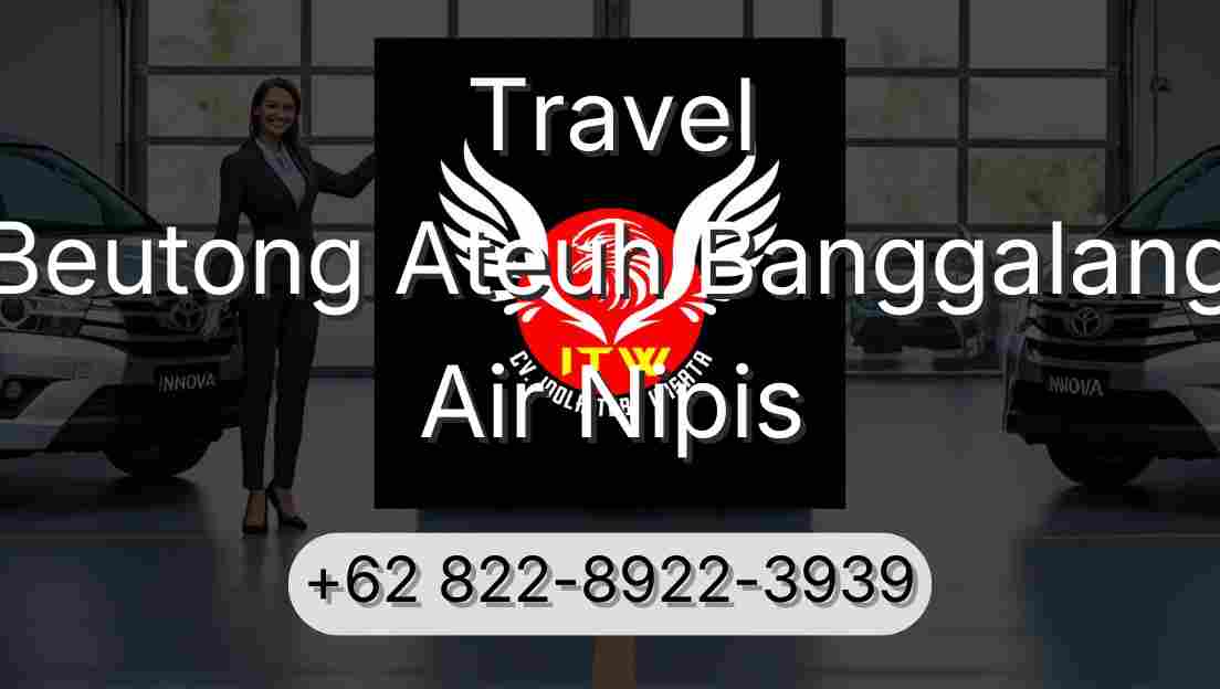 Travel Beutong Ateuh Banggalang Air Nipis