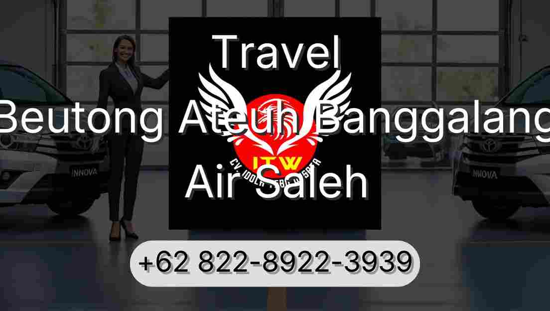 Travel Beutong Ateuh Banggalang Air Saleh