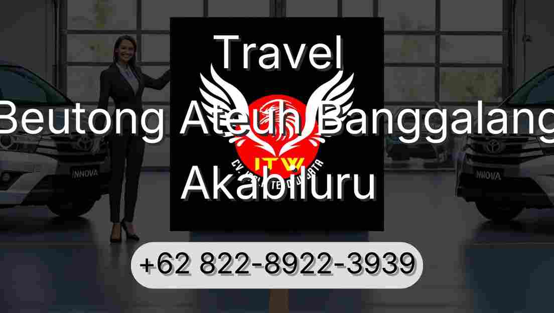 Travel Beutong Ateuh Banggalang Akabiluru