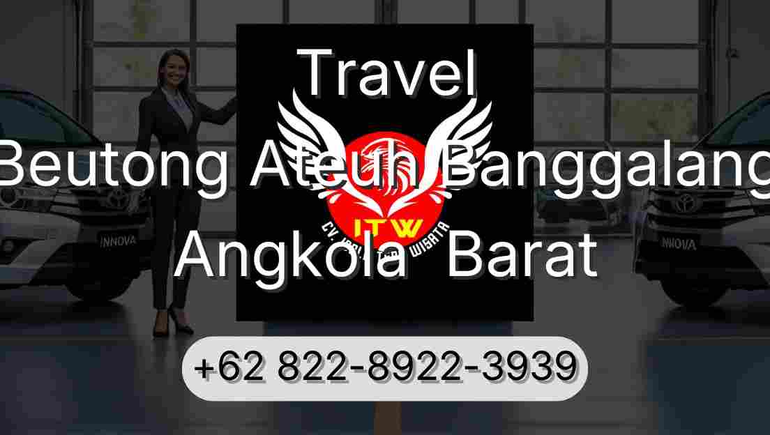 Travel Beutong Ateuh Banggalang Angkola  Barat