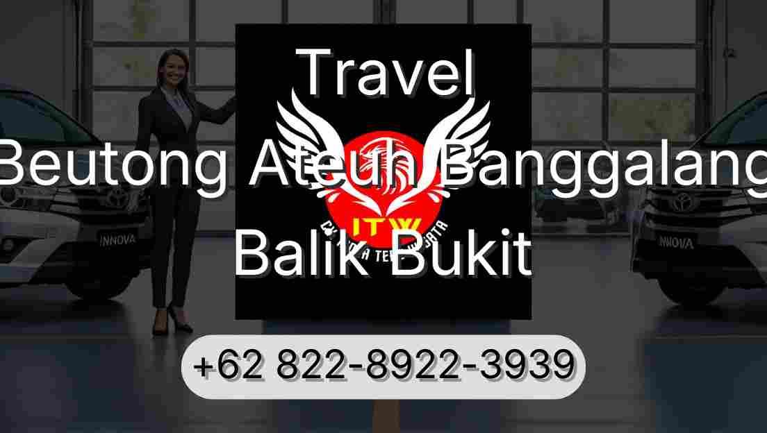Travel Beutong Ateuh Banggalang Balik Bukit