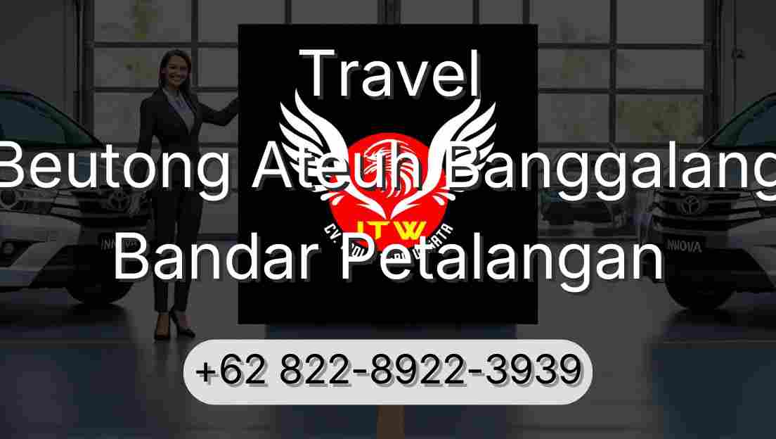 Travel Beutong Ateuh Banggalang Bandar Petalangan