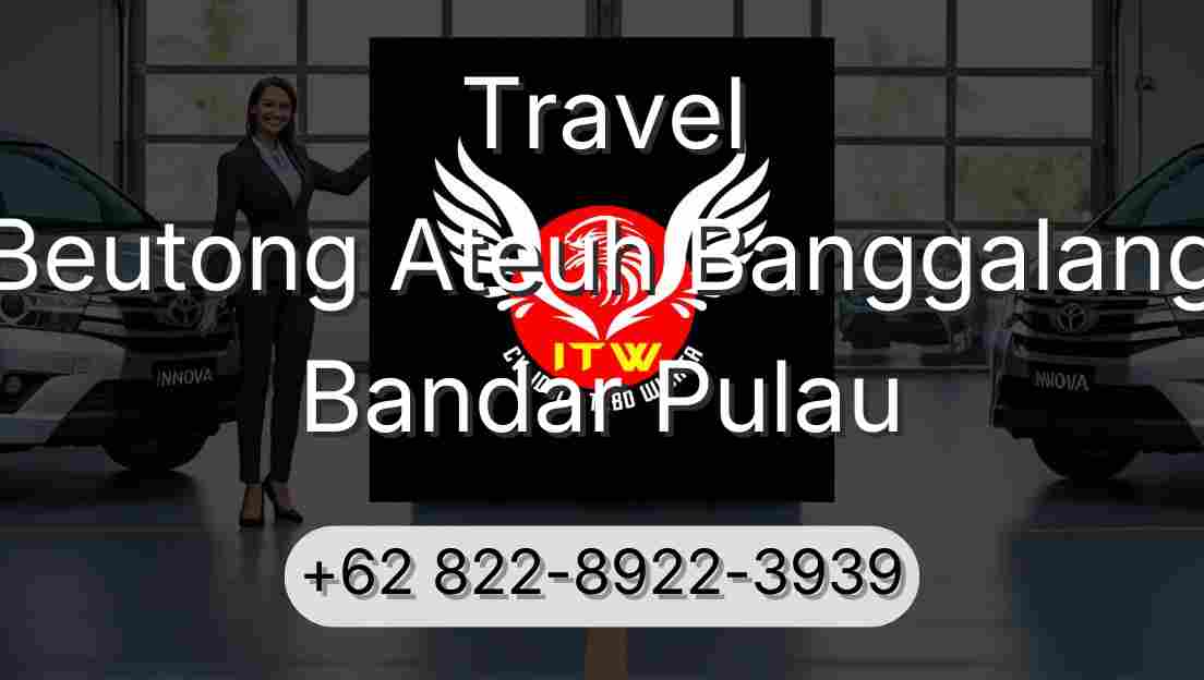 Travel Beutong Ateuh Banggalang Bandar Pulau