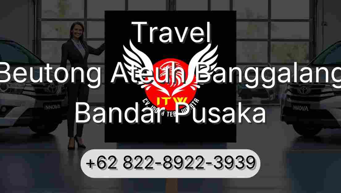 Travel Beutong Ateuh Banggalang Bandar Pusaka